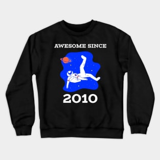 Awesome since 2010 Crewneck Sweatshirt